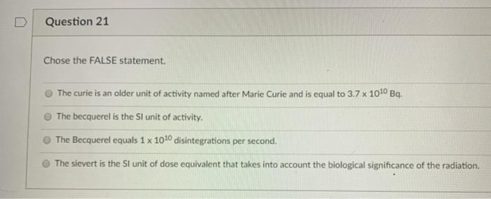 Solved Question 21 Chose The False Statement The Curie Is Chegg Com