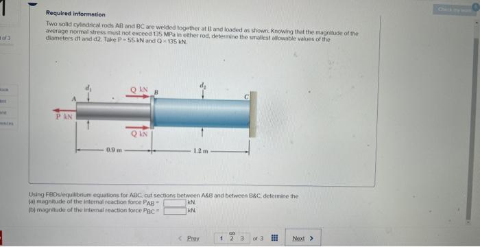 Required information
Two solid cylindirical rods \( \mathrm{AB} \) and \( \mathrm{BC} \) are welded together at \( \mathrm{B}