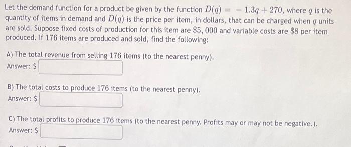 Solved Let the demand function for a product be given by the | Chegg.com