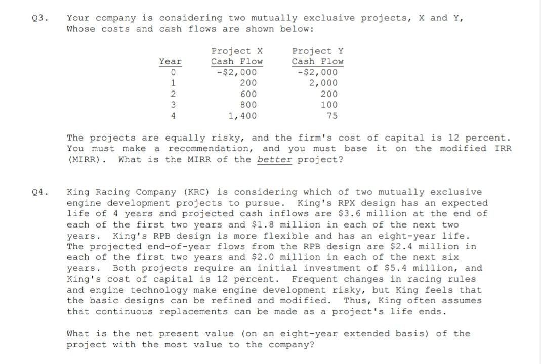 Solved Q3. Your Company Is Considering Two Mutually | Chegg.com