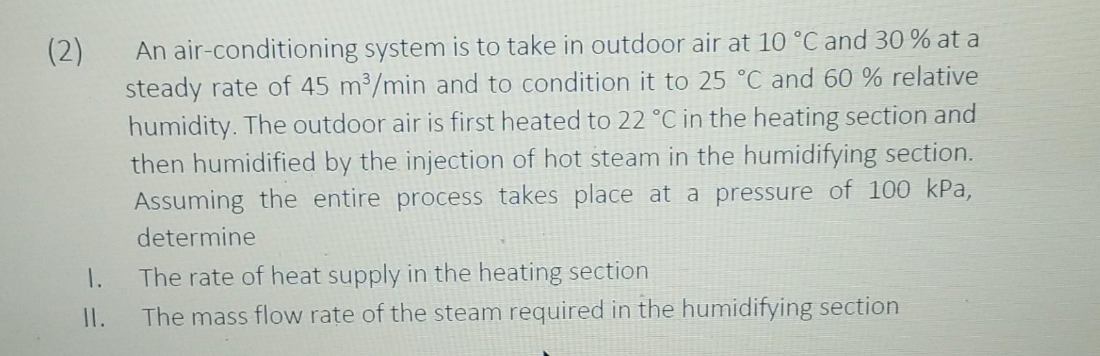 Solved (2) An air-conditioning system is to take in outdoor | Chegg.com