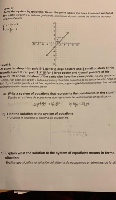 Level 3: Solve the system by graphing. Select the point where the lines intersect and label the point. Resuelve el sistema gr