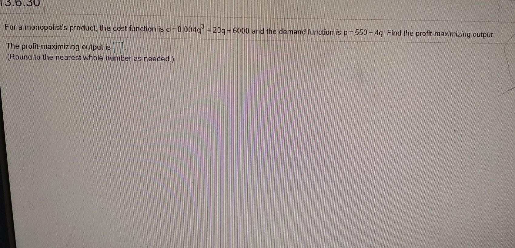 0 50 For A Monopolist S Product The Cost Function Is Chegg Com