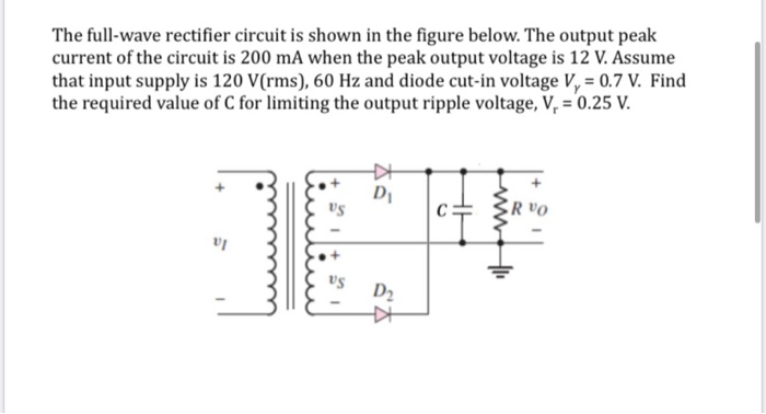 Solved The full-wave rectifier circuit is shown in the | Chegg.com