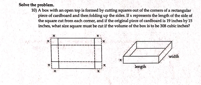 Solved Solve the problem. 10) A box with an open top is | Chegg.com