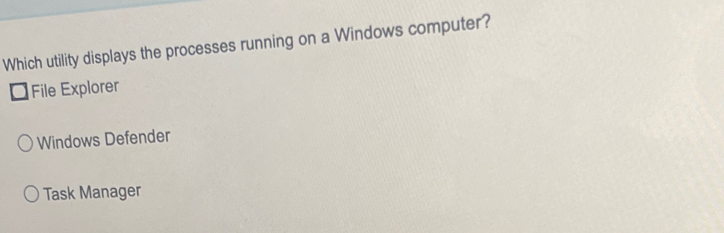 Solved Which utility displays the processes running on a | Chegg.com