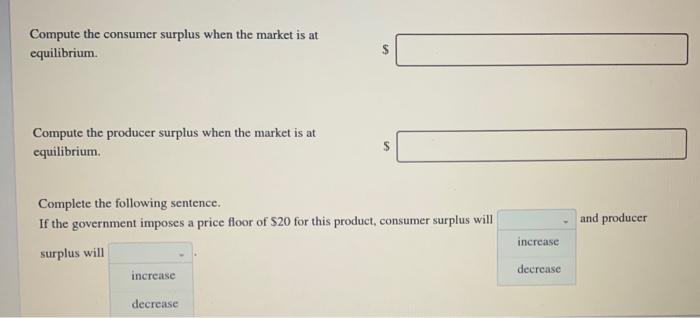 Solved Compute the consumer surplus when the market is at | Chegg.com