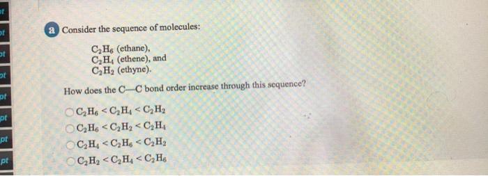 Solved Ot Ot Pt A Consider The Sequence Of Molecules C2h Chegg Com