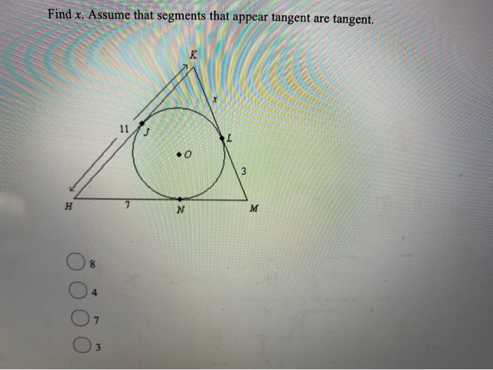 Solved Find x, Assume that segments that appear tangent are | Chegg.com