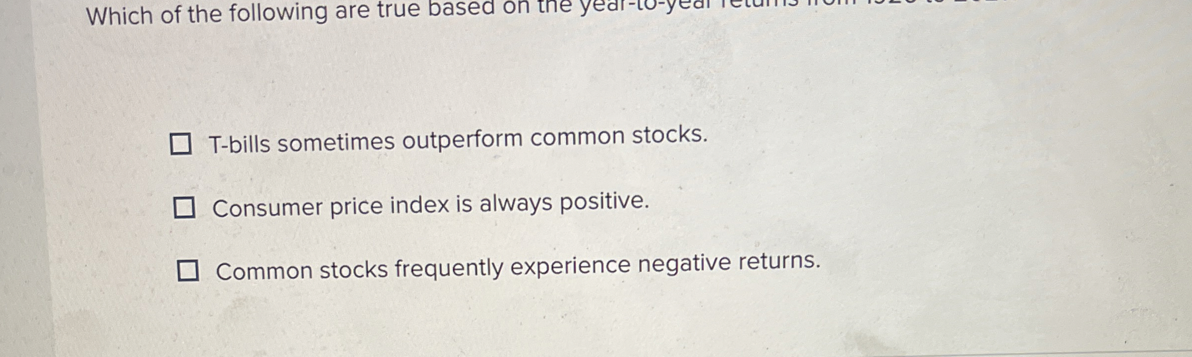 Solved T-bills sometimes outperform common stocks.Consumer | Chegg.com