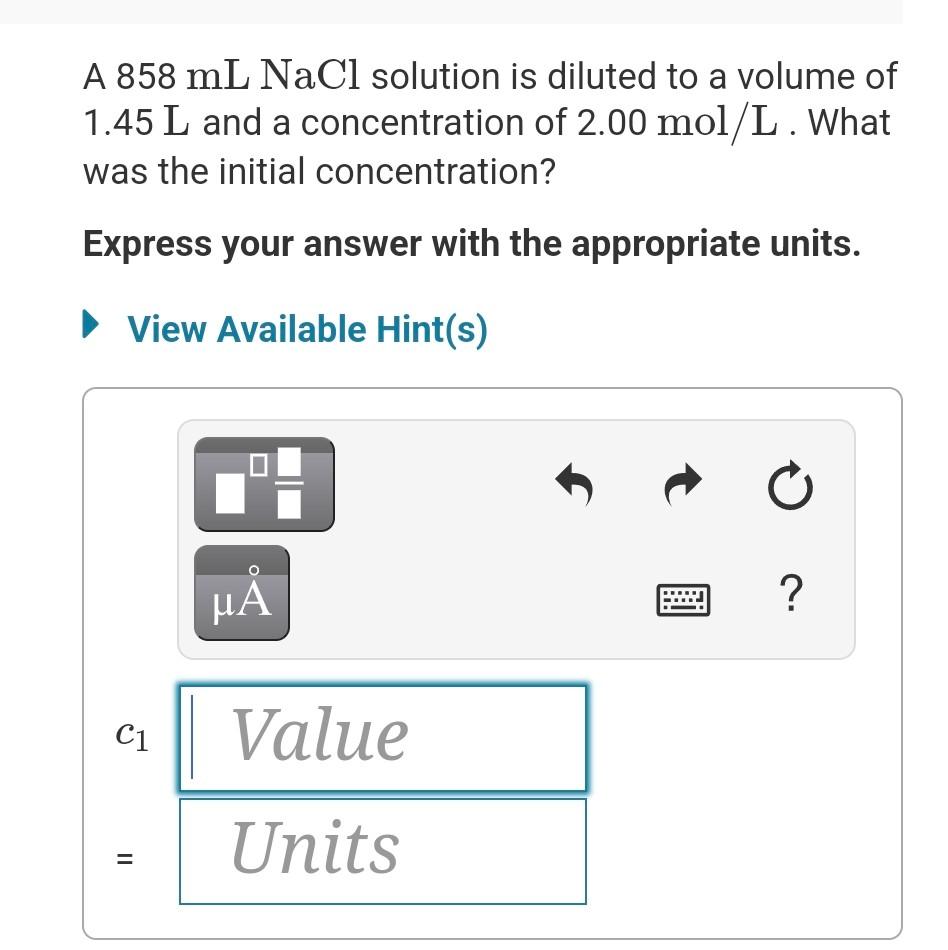 Solved A 858 Mlnacl Solution Is Diluted To A Volume Of 1 45