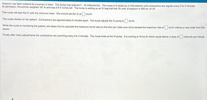 Solved Oxytocin has been ordered for a women in labor. The | Chegg.com