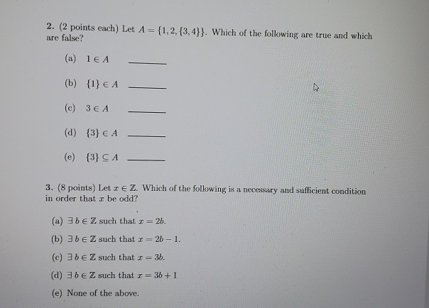 Solved 2. (2 points each) Let A = {1,2,3,4}}. Which of the | Chegg.com