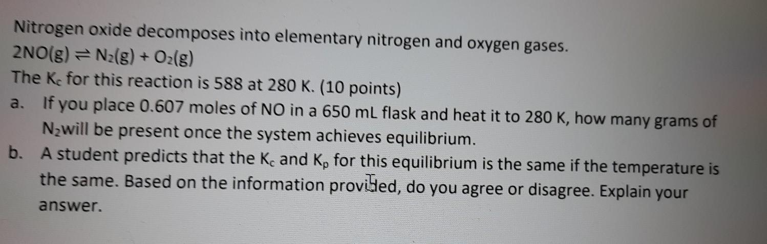 Solved Nitrogen oxide decomposes into elementary nitrogen | Chegg.com
