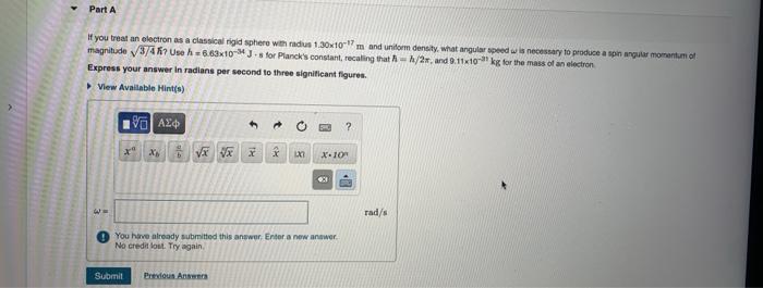 Solved Part A If you treat an electron as a classical rigid | Chegg.com