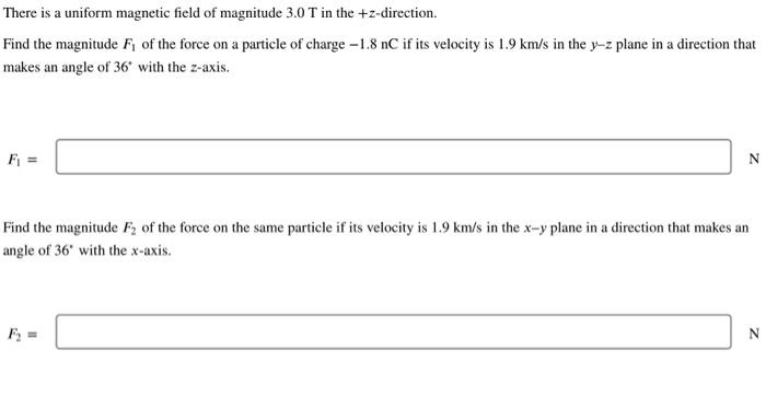 Solved There is a uniform magnetic field of magnitude 3.0 T | Chegg.com