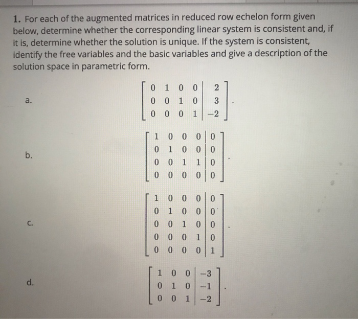 Solved 1. For each of the augmented matrices in reduced row