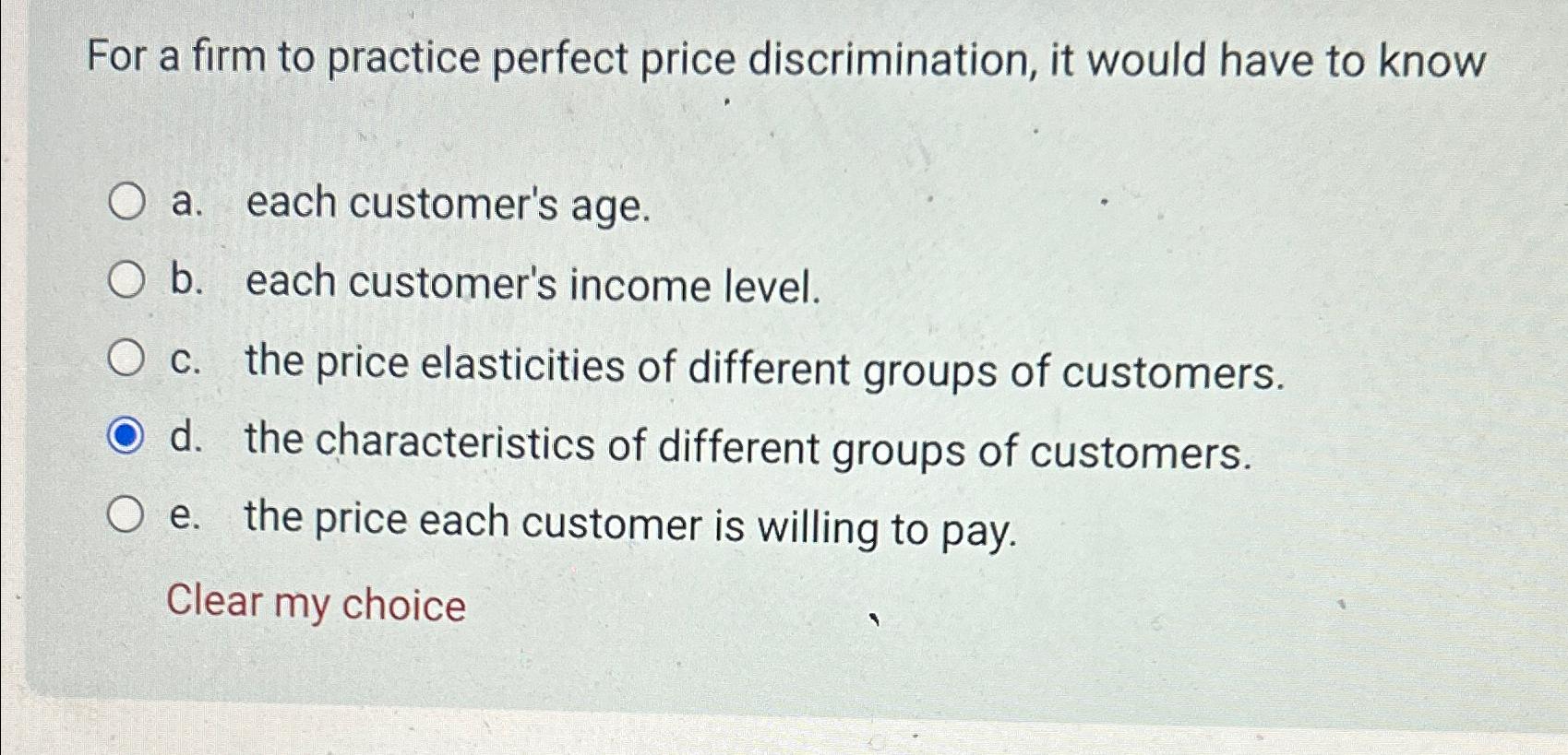 Solved For A Firm To Practice Perfect Price Discrimination, | Chegg.com