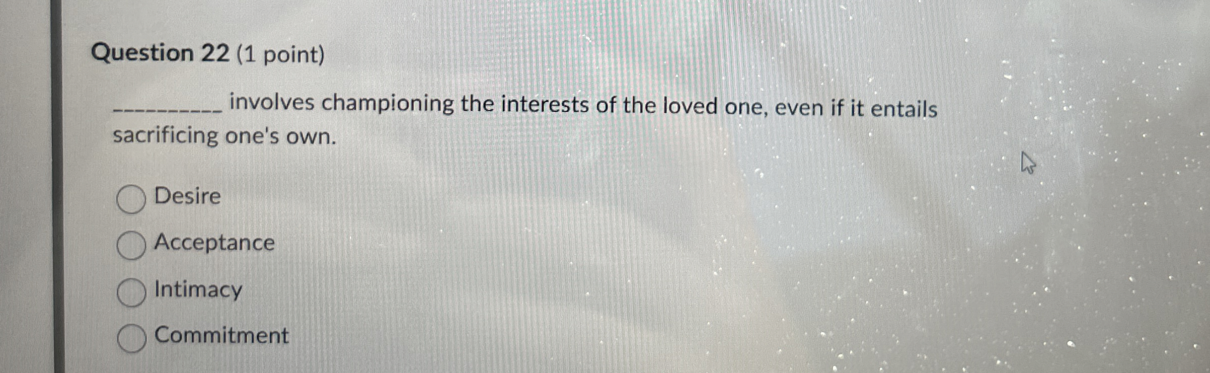 Solved Question 22 (1 ﻿point) ﻿involves championing the | Chegg.com