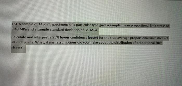 Solved 16) A Sample Of 14 Joint Specimens Of A Particular | Chegg.com