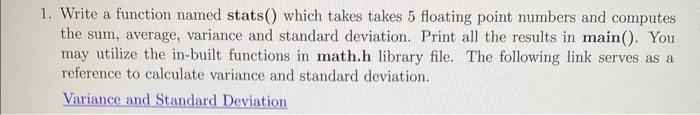 Solved 1. Write a function named stats() which takes takes 5 | Chegg.com