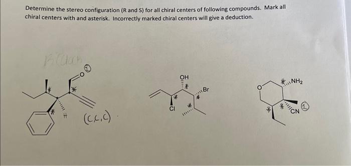 Solved Determine the stereo configuration ( R and S ) for | Chegg.com