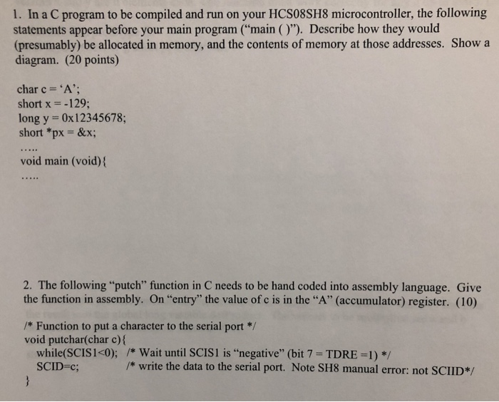 Solved 1. In a C program to be compiled and run on your | Chegg.com