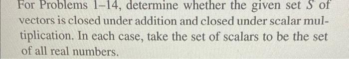 Solved For Problems 1-14, determine whether the given set S | Chegg.com