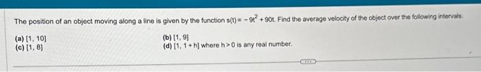Solved The position of an object moving along a line is | Chegg.com