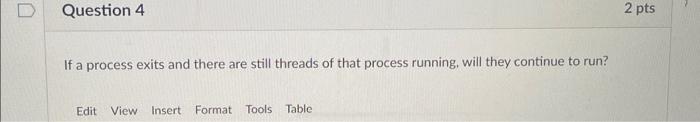 Solved If a process exits and there are still threads of | Chegg.com