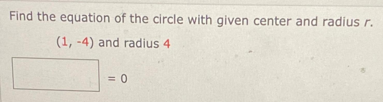 Solved Find the equation of the circle with given center and | Chegg.com