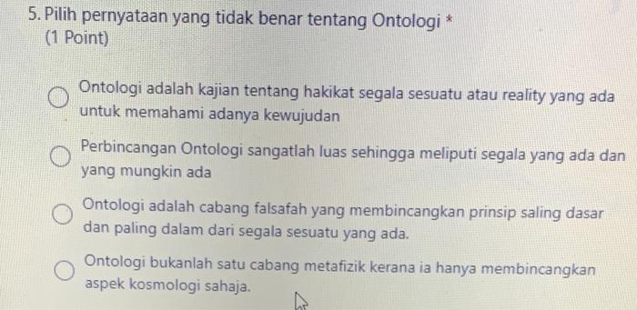 5 Pilih Pernyataan Yang Tidak Benar Tentang Ontologi Chegg Com