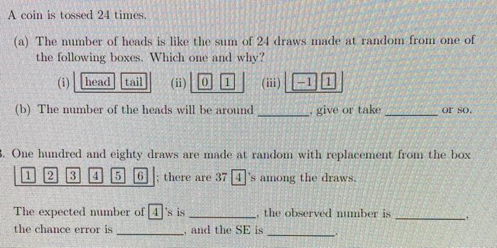 Solved 10. A gambler is able to bet on the toss of a coin