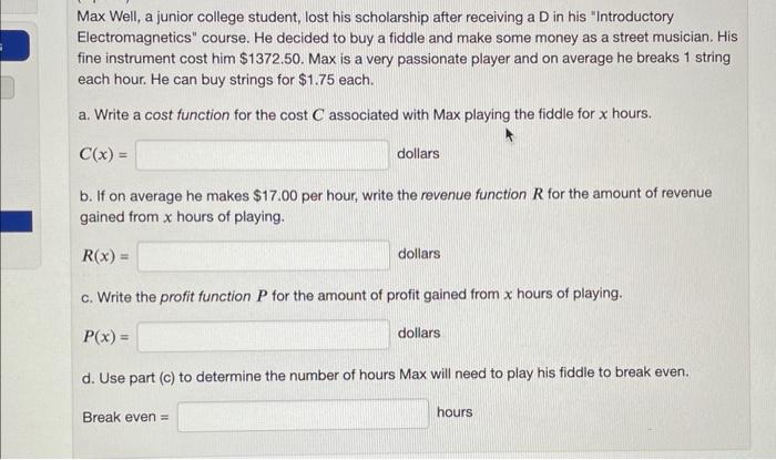 Solved Max Well, a junior college student, lost his | Chegg.com
