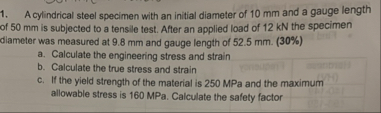 Solved A cylindrical steel specimen with an initial diameter | Chegg.com
