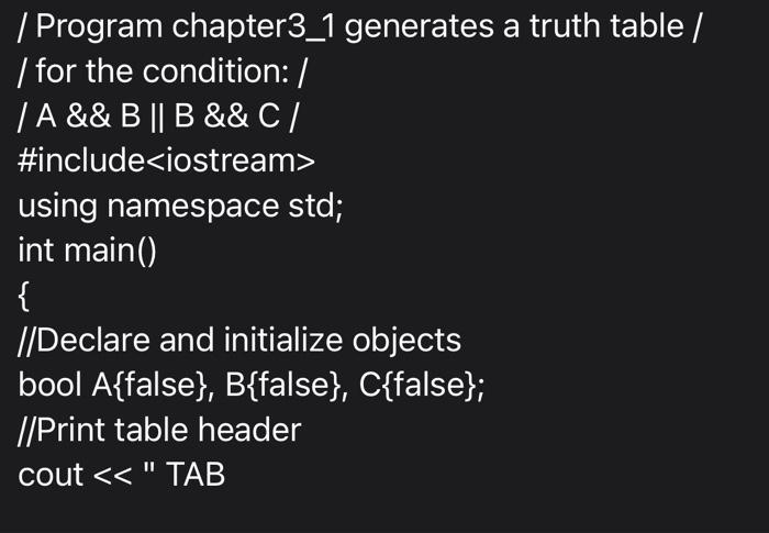 Solved | Program chapter3_1 generates a truth table / / for | Chegg.com