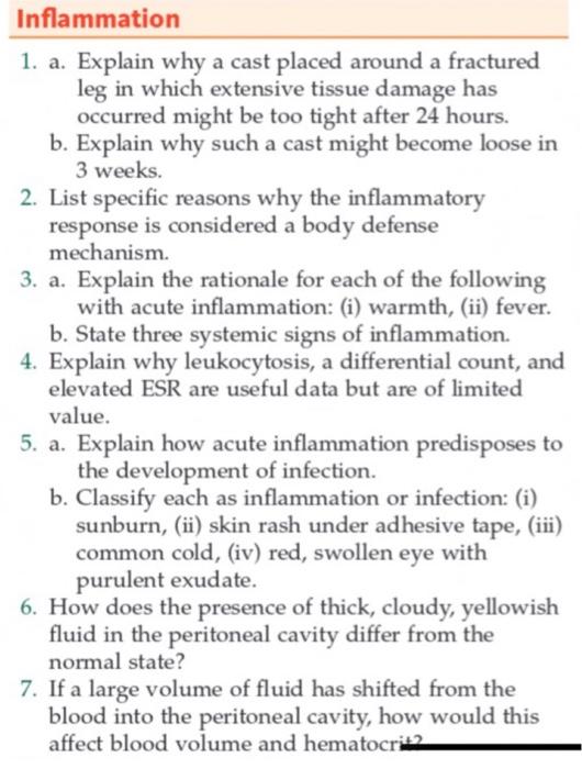 Solved Inflammation 1. a. Explain why a cast placed around a | Chegg.com