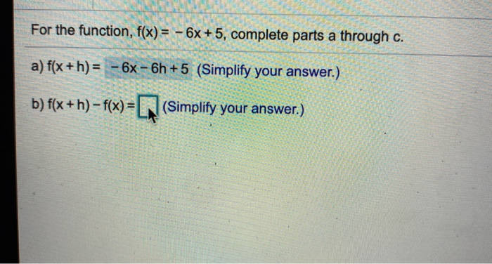 Solved For The Function F X 6x 5 Complete Parts A