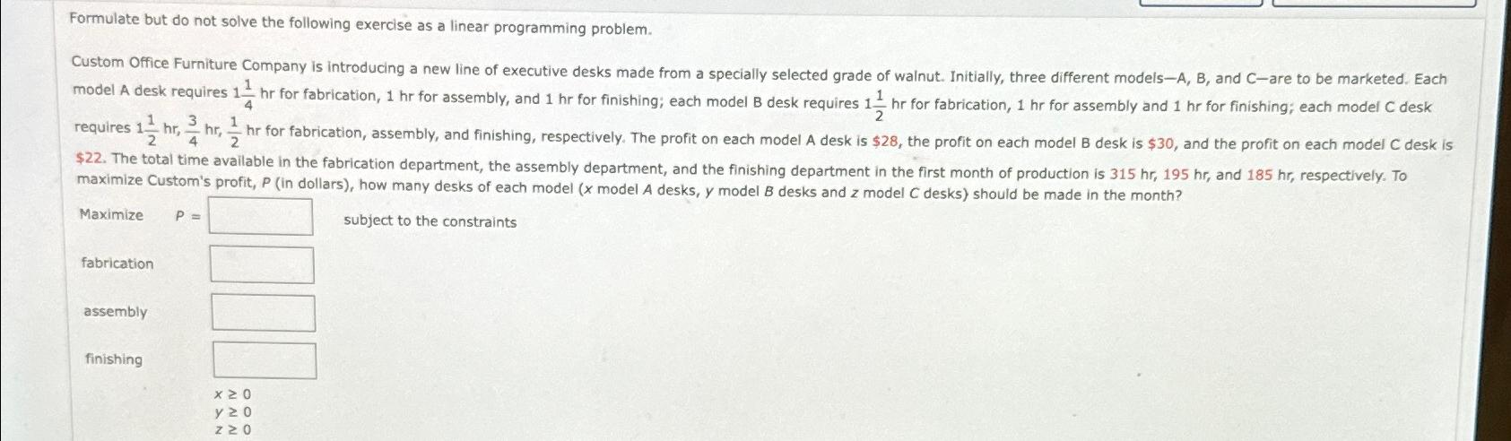 Solved Formulate but do not solve the following exercise as | Chegg.com