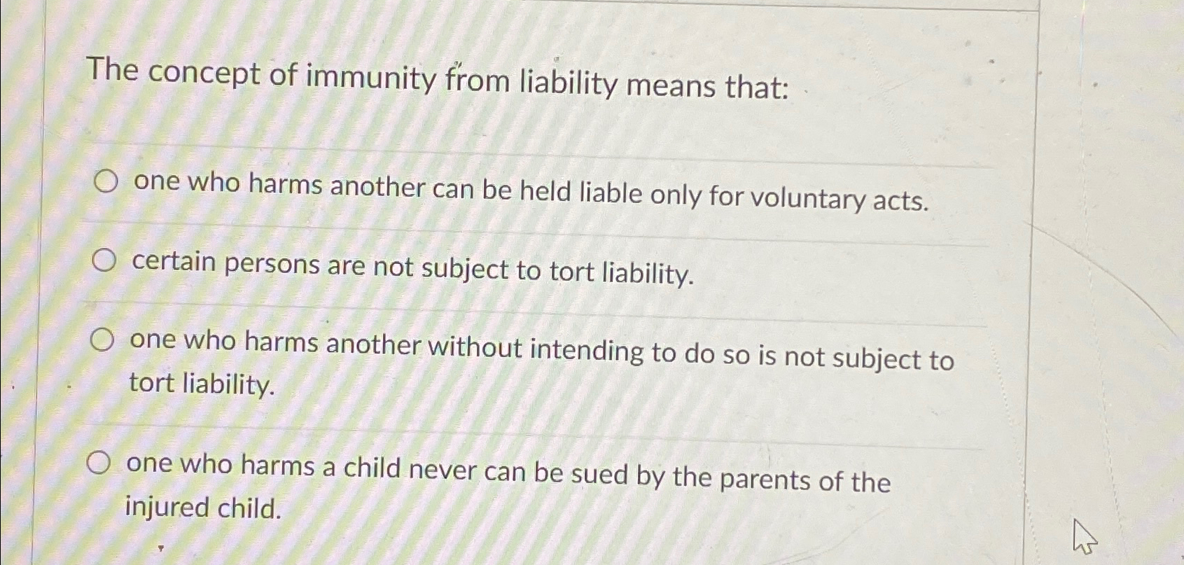 Solved The concept of immunity from liability means that:one | Chegg.com