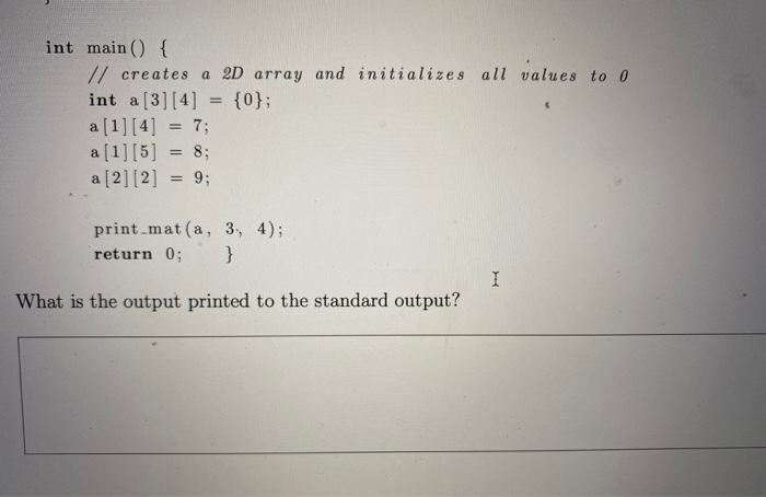 Solved [10 points) Assume that 2D arrays (matrices) are | Chegg.com