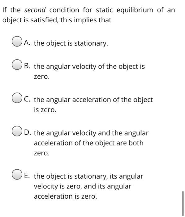 Solved If the first condition for static equilibrium of an | Chegg.com