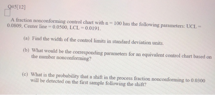 Solved Q#5[12] A fraction nonconforming control chart with | Chegg.com