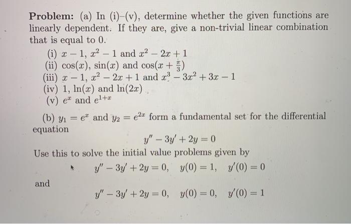 Solved Problem: (a) In (i)-(v), determine whether the given | Chegg.com