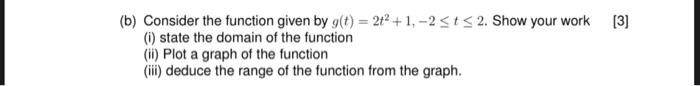 Solved B Consider The Function Given By G T 2t2 1 −2≤t≤2