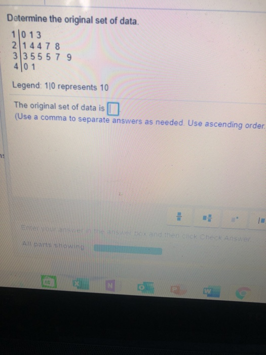 Solved Determine the original set of data. 11013 2 144 78