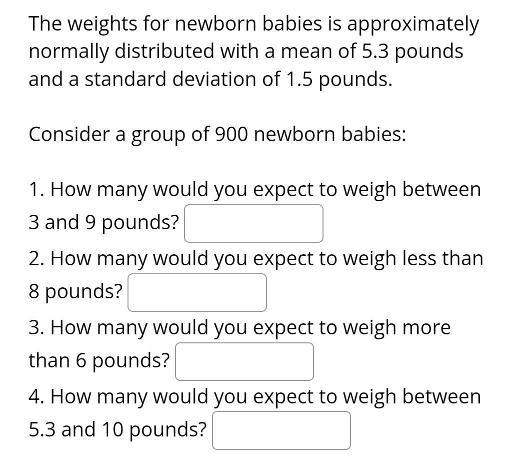 The Weights For Newborn Babies Is Approximately Chegg the-weights-for-newborn-babies-is-approximately-chegg