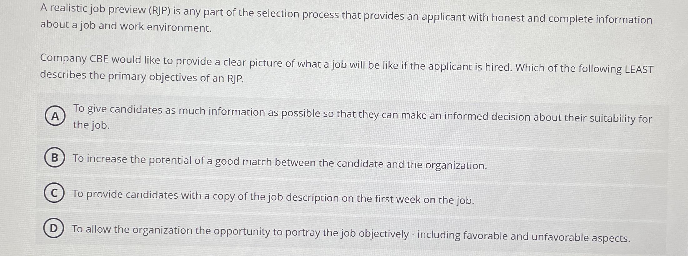 Solved A realistic job preview (RJP) ﻿is any part of the | Chegg.com
