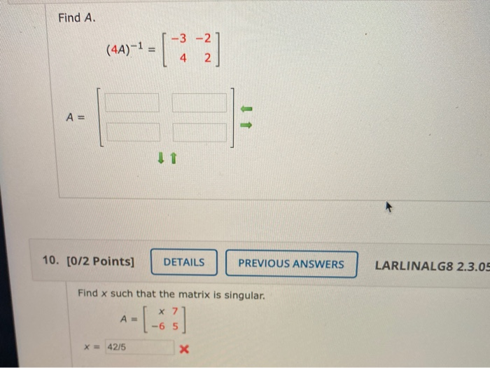 Solved Find A. العا (4A)-1 = N N 2] 4 A= 10. [0/2 Points] | Chegg.com