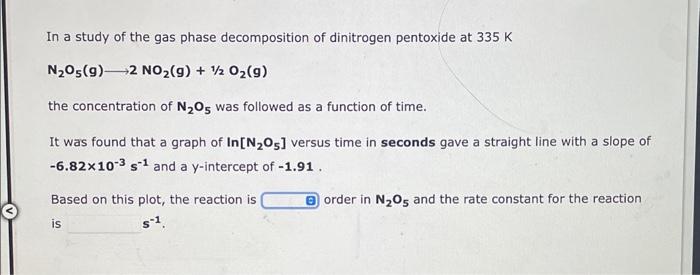 Solved In a study of the decomposition of nitrous oxide at | Chegg.com